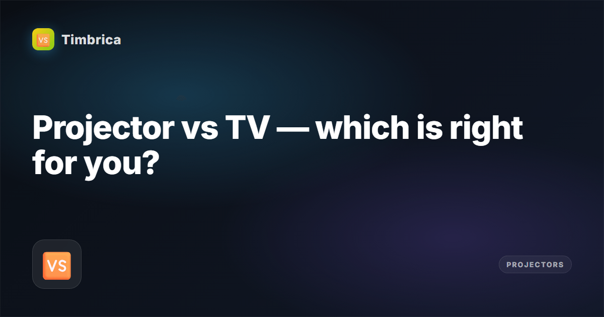 Projector vs TV Calculator | Timbrica